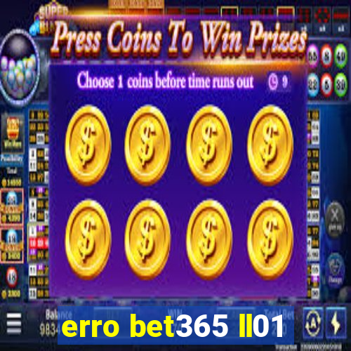 erro bet365 ll01